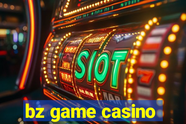 bz game casino